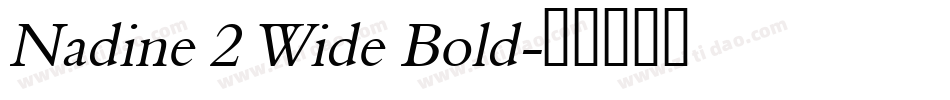 Nadine 2 Wide Bold字体转换